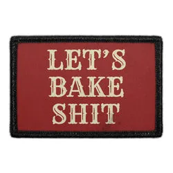 Pull Patch Let's Bake Shit patch 76x51 mm velcro