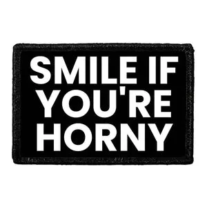 Pull Patch Smile If You're Horny patch 76x51 mm velcro