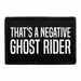Pull Patch That's A Negative Ghost Rider patch velcro