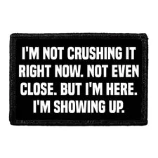 Pull Patch I'm Showing Up velcropatch motivation