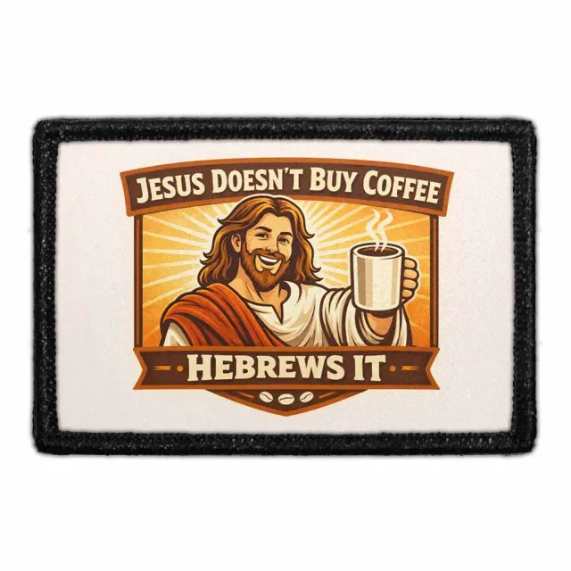 Pull Patch Jesus Doesn't Buy Coffee patch 76x51 mm sjov