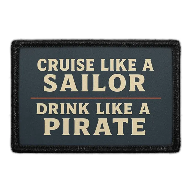 Pull Patch Cruise Like A Sailor Drink Like A Pirate patch med velcro