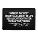 Pull Patch Water Is The Most Essential Element Fishing patch