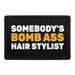 Pull Patch Somebody's Bomb Ass Hair Stylist patch velcro