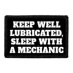 Pull Patch Keep Well Lubricated Sleep Mechanic patch velcro