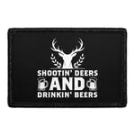 Pull Patch Shootin' Deers Drinkin' Beers patch velcro