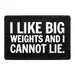 Pull Patch I Like Big Weights and I Cannot Lie patch velcro 7,6x5 cm