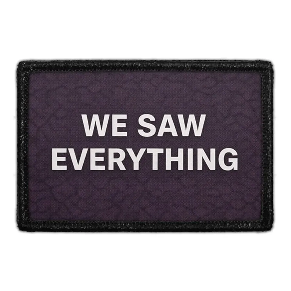 Pull Patch We Saw Everything patch velcro 7,6 cm