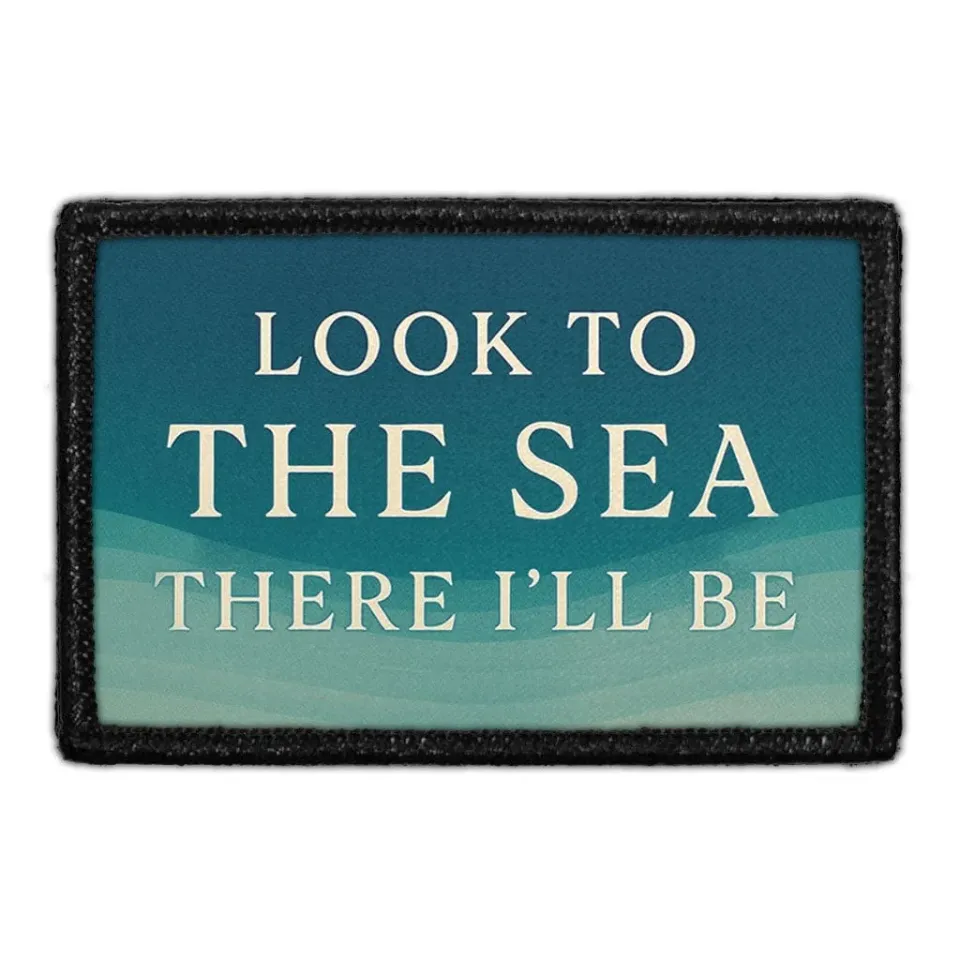Pull Patch Look To The Sea There I'll Be patch 7,6x5 cm hav