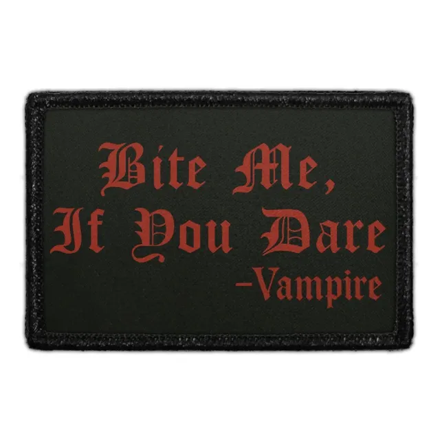 Pull Patch Bite Me If You Dare Vampire patch 1 stk velcro