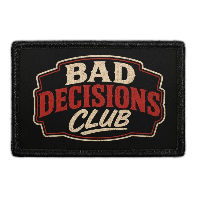 Pull Patch Bad Decisions Club patch 3x2 sjov