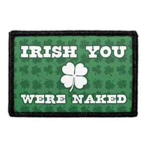Pull Patch Irish You Were Naked shamrock velcromærke