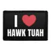 Pull Patch I Love Hawk Tuah patch velcro 1 stk meme