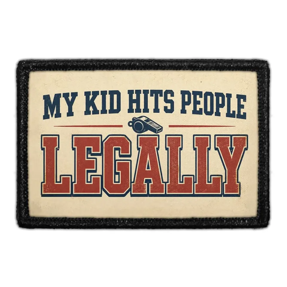 Pull Patch My Kid Hits People Legally patch 3x2