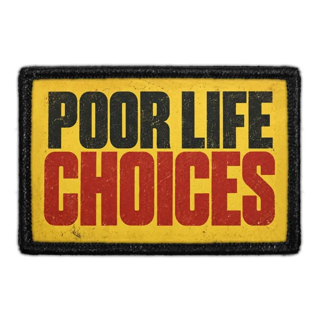 Pull Patch Poor Life Choices patch 7,6x5 cm