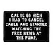 Pull Patch Gas Is So High patch med velcro tekst
