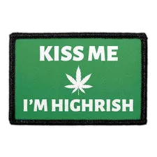 Pull Patch Kiss Me I'm Highrish patch velcro 76 mm