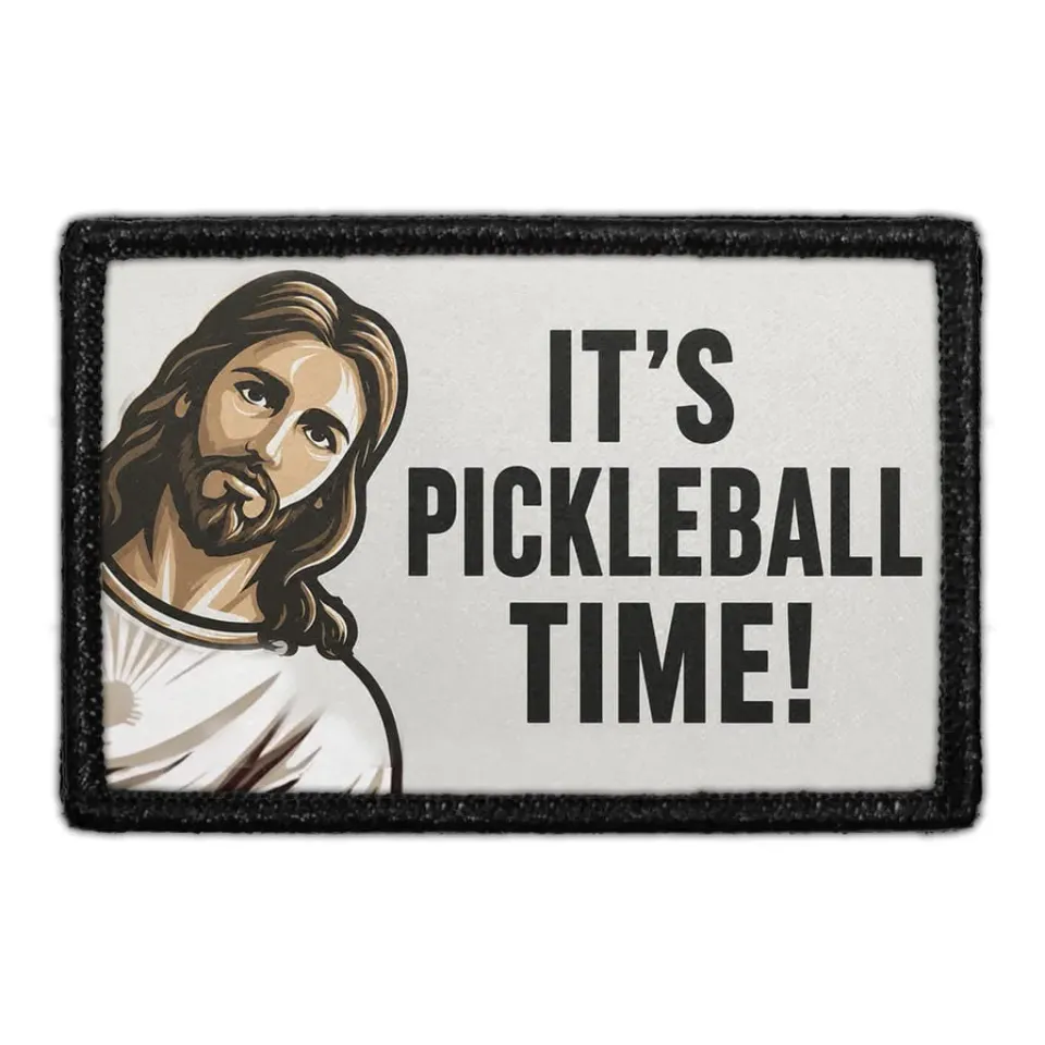 Pull Patch Pickleball Jesus It's Pickleball Time patch sport