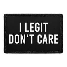 Pull Patch I Legit Don't Care patch 7,6x5 cm velcro