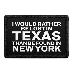 Pull Patch Rather Be Lost In Texas patch 76x51 mm velcro