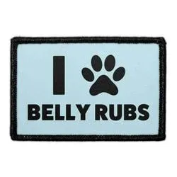 Pull Patch I Love Belly Rubs velcro patch 7,6x5 cm