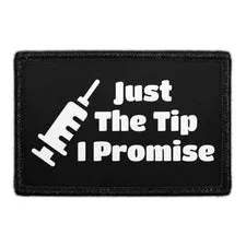 Pull Patch Just The Tip I Promise patch 3x2 velcro
