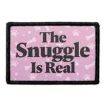 Pull Patch The Snuggle Is Real patch velcro kram