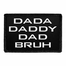 Pull Patch Dada Daddy Dad Bruh patch med velcro sjov