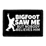 Pull Patch Bigfoot Saw Me patch velcro tekst