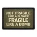 Pull Patch Fragile Like A Bomb patch 7,6x5 cm