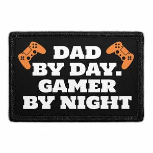 Pull Patch Dad By Day Gamer By Night velcropatch
