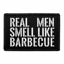 Pull Patch Real Men Smell Like Barbecue patch velcro