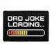 Pull Patch Dad Joke loading=