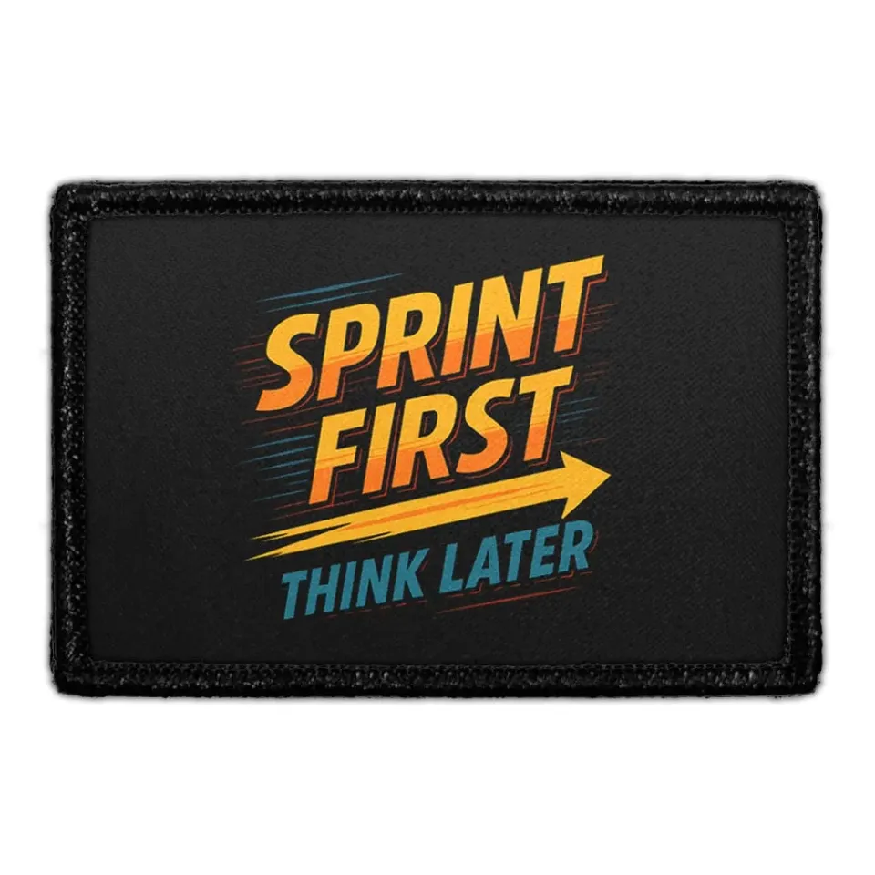 Pull Patch Sprint First Think Later patch velcro