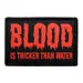 Pull Patch Blood Is Thicker Than Water patch med velcro vampyr