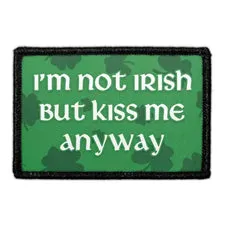 Pull Patch I’m Not Irish But Kiss Me Anyway patch 1 stk