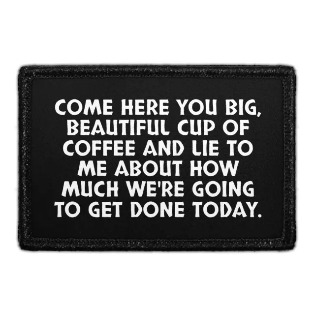 Pull Patch Big Beautiful Coffee patch velcro 76x51 mm