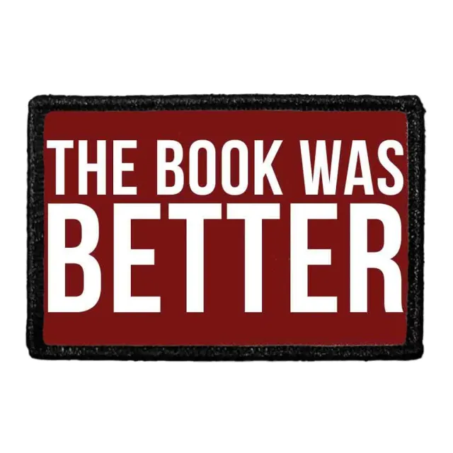Pull Patch The Book Was Better patch med velcro