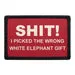 Pull Patch Wrong White Elephant Gift patch med velcro
