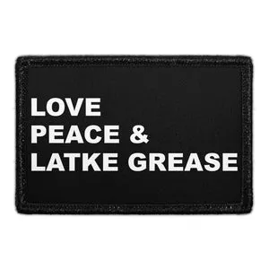Pull Patch Love Peace and Latke Grease patch velcro