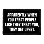 Pull Patch Apparently When You Treat People Like They Treat You patch med velcro