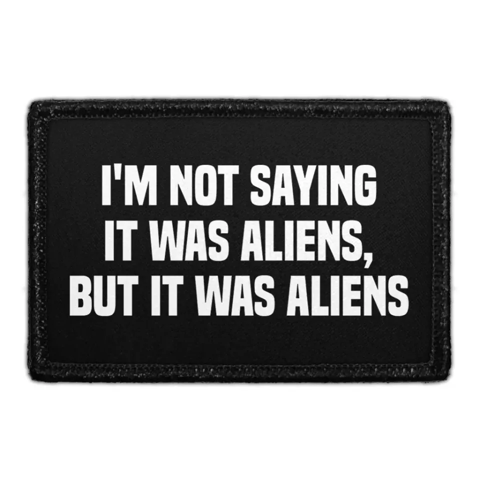 Pull Patch It Was Aliens patch med velcro ufo humor