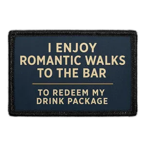 Pull Patch I Enjoy Romantic Walks to the Bar patch 3x2 drink