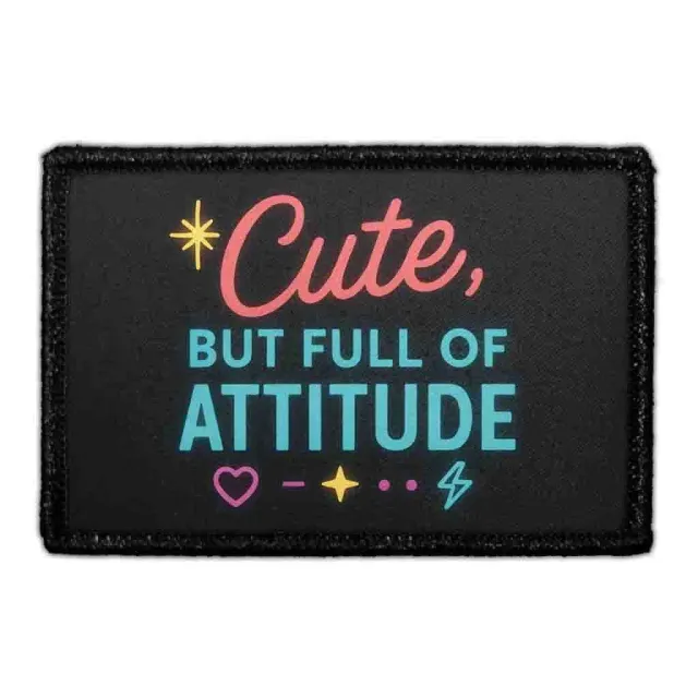 Pull Patch Cute But Full Of Attitude patch med velcro